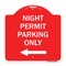 Signmission Night Permit Parking W/ Left Arrow, Red & White Aluminum Sign, 18" x 18", RW-1818-23859 A-DES-RW-1818-23859 - alternate 1